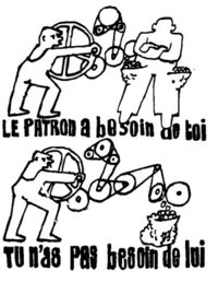 Le patron a besson de tui. Tu n'est pas besoin de lui.